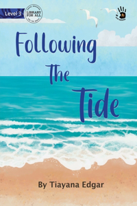 Following The Tide