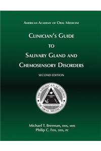 Clinician's Guide to Salivary Gland and Chemosensory Disorders