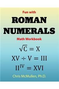 Fun with Roman Numerals Math Workbook