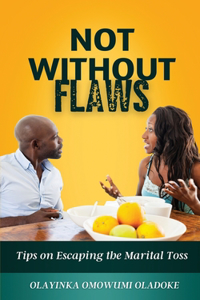Not Without Flaws