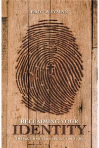 Reclaiming Your Identity