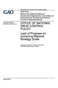 Office of National Drug Control Policy, lack of progress on achieving national strategy goals