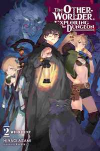 Otherworlder, Exploring the Dungeon, Vol. 2 (Light Novel)