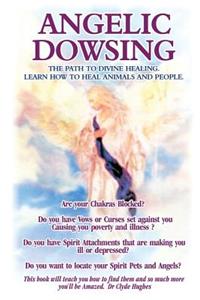 Angelic Dowsing