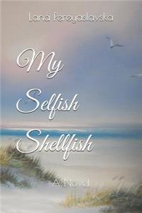 My Selfish Shellfish