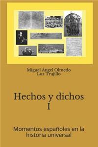 Hechos Y Dichos I. Momentos Españoles En La Historia Universal