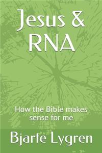 Jesus & RNA