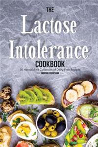 The Lactose Intolerance Cookbook: 50 Handpicked Collection of Dairy-Free Recipes