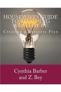 Housewives Guide to becoming Wealthy by
