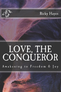 Love, The Conqueror