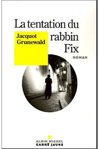 Tentation Du Rabbin Fix (La)