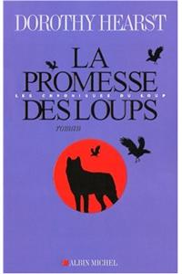 Promesse Des Loups (La)