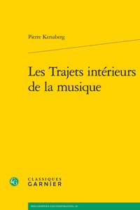 Les Trajets Interieurs de la Musique