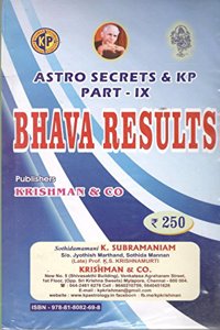 Astro Secrets & KP Part IX (Bhava Results) [Paperback] K Subramaniam