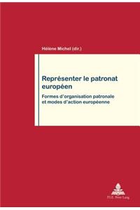 Représenter Le Patronat Européen