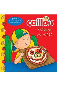 Caillou prépare un repas (French of Caillou Makes a Meal)