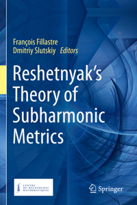 Reshetnyak's Theory of Subharmonic Metrics