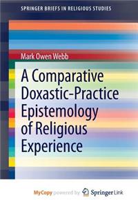 A Comparative Doxastic-Practice Epistemology of Religious Experience