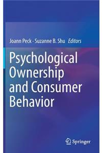 Psychological Ownership and Consumer Behavior