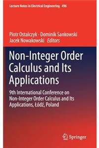 Non-Integer Order Calculus and Its Applications