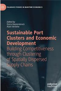 Sustainable Port Clusters and Economic Development