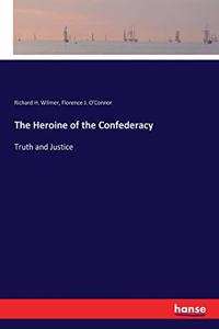 Heroine of the Confederacy