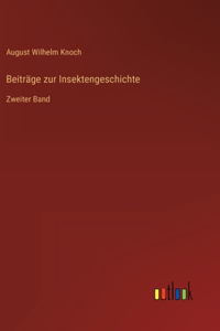 Beiträge zur Insektengeschichte