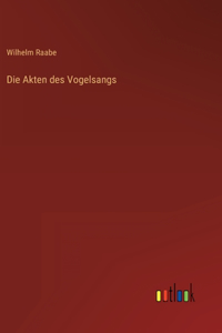 Akten des Vogelsangs
