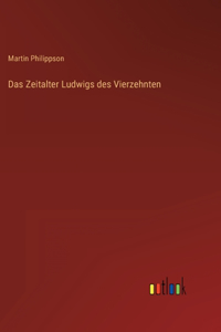 Das Zeitalter Ludwigs des Vierzehnten