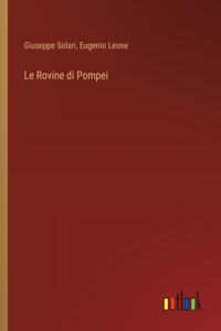 Le Rovine di Pompei