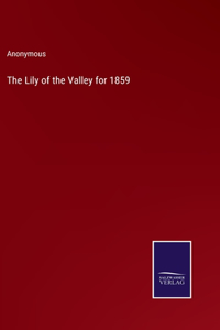 The Lily of the Valley for 1859