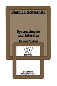 Systemtheorie Und Literatur: Ein Neues Paradigma