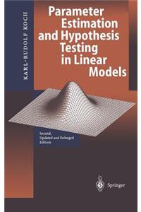 Parameter Estimation and Hypothesis Testing in Linear Models