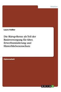 Rürup-Rente als Teil der Basisversorgung für Alter, Erwerbsminderung und Hinterbliebenenschutz