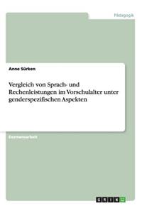 Vergleich von Sprach- und Rechenleistungen im Vorschulalter unter genderspezifischen Aspekten