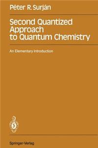 Second Quantized Approach to Quantum Chemistry