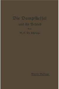 Die Dampfkessel und ihr Betrieb