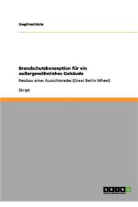 Brandschutzkonzeption für ein außergewöhnliches Gebäude