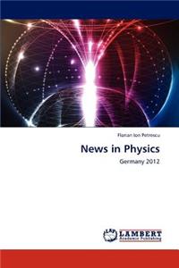 News in Physics