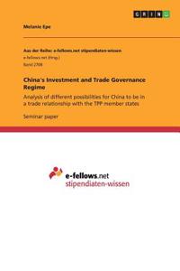 China's Investment and Trade Governance Regime