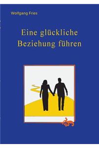 Eine Gluckliche Beziehung Fuhren