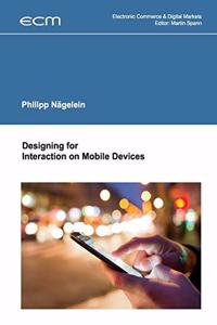 Designing for Interaction on Mobile Devices