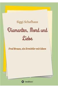 Diamanten, Mord und Liebe