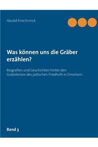 Was können uns die Gräber erzählen?