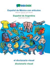 BABADADA, Español de México con articulos - Español de Argentina, el diccionario visual - diccionario visual