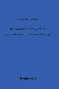 Das Walten der Natur