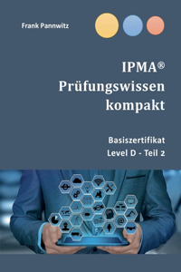 IPMA(R) Prüfungswissen kompakt