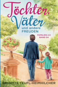 Töchter, Väter und andere Freuden