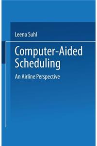 Computer-Aided Scheduling