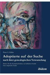 Adoptierte auf der Suche nach ihrer genealogischen Verwurzelung